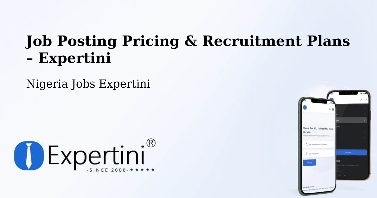 Job Posting Pricing & Recruitment Plans – Monguno - Monguno, Nigeria Jobs Expertini