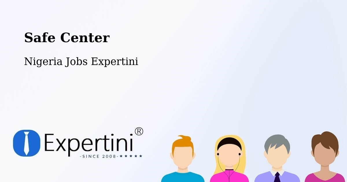 Safety Center – Monguno - Nigeria Jobs Expertini